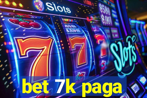 bet 7k paga